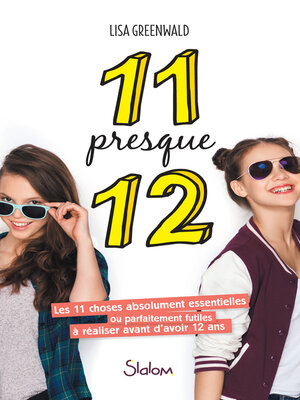 cover image of 11 presque 12--Lecture roman jeunesse amitié--Dès 10 ans